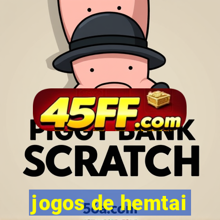 jogos de hemtai